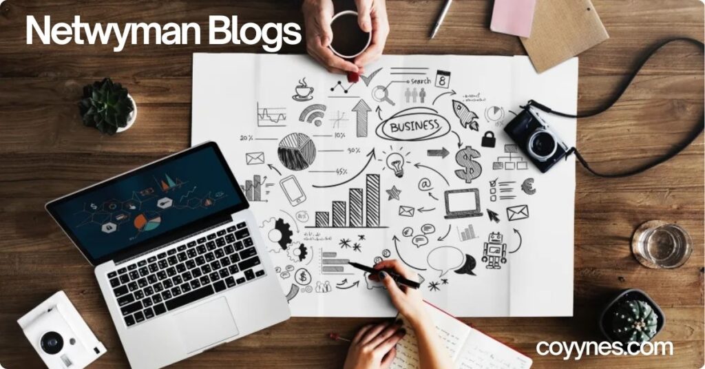 Netwyman Blogs: The Ultimate Guide to a Knowledge-Packed Blogging Platform Netwyman Blogs