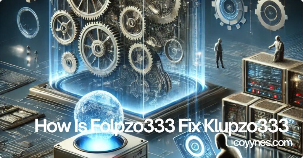 How Is Folpzo333 Fix Klupzo333