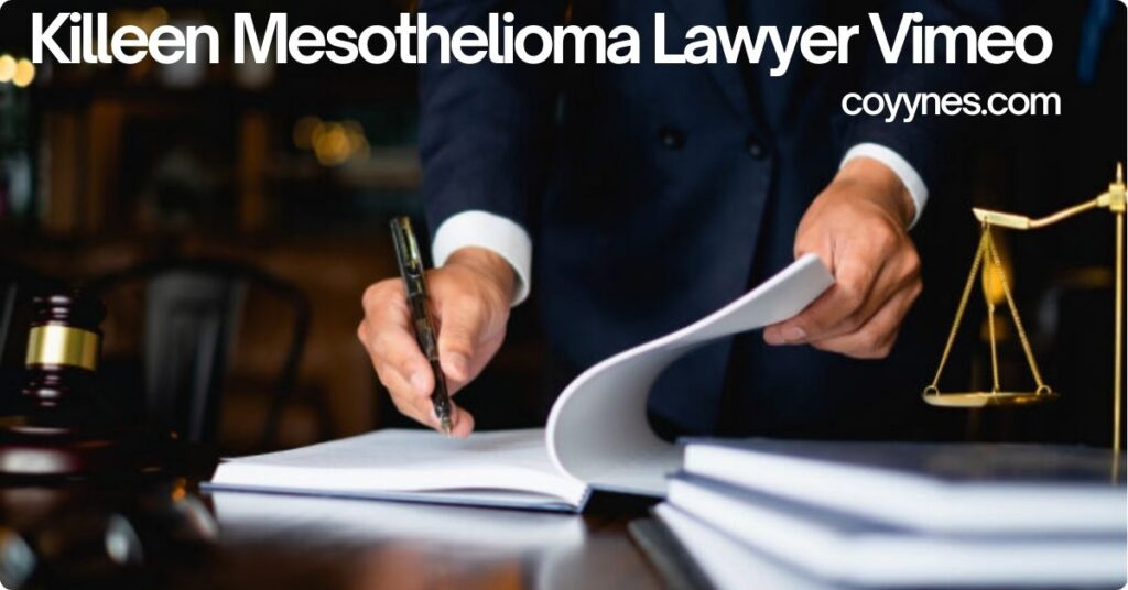 Killeen Mesothelioma Lawyer Vimeo: Your Complete Guide to Legal Help and Justice Killeen Mesothelioma Lawyer Vimeo