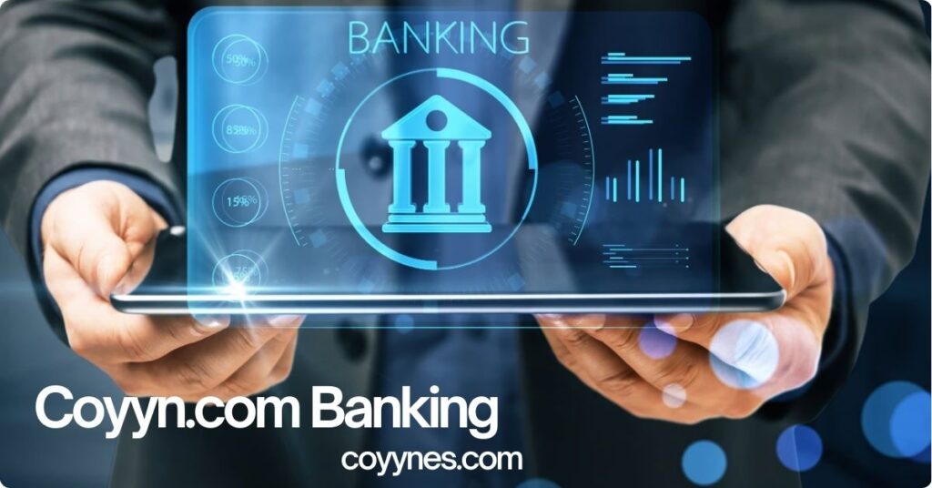 Coyyn.com Banking: A Comprehensive Guide to the Future of Digital Finance Coyyn.com Banking